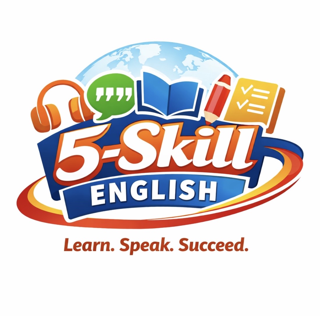 The image shows a logo for an English course called “5-Skill English.”
It has bright colors and includes icons like headphones, a speech bubble, a book, a pencil, and a checklist, representing the five language skills. A globe in the background symbolizes global communication. The slogan at the bottom says “Learn. Speak. Succeed.”